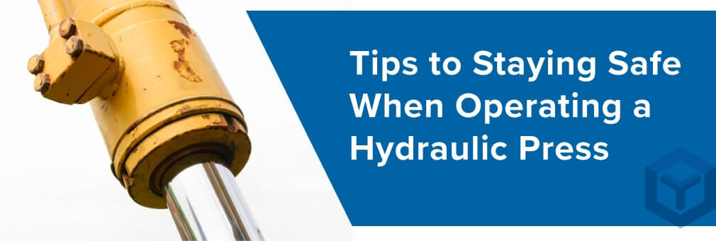 tips to hydraulic press safety