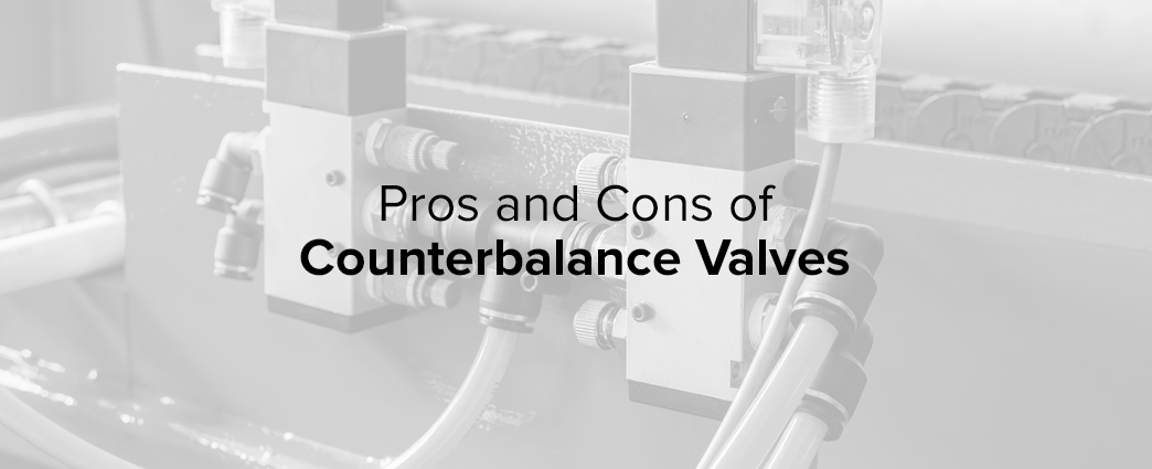 pros and cons of counterbalance valves